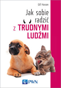 Jak sobie radzić z trudnymi ludźmi - Gill Hasson - książka