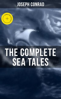 The Complete Sea Tales of Joseph Conrad - Conrad Joseph - ebook