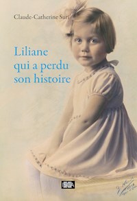Liliane qui a perdu son histoire - Claude-Catherine Süri - ebook