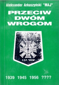 Przeciw Dwóm Wrogom - Aleksander Arkuszyński - ebook
