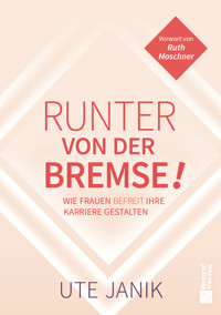 Runter von der Bremse - Ute Janik - ebook