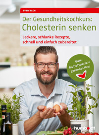 Der Gesundheitskochkurs: Cholesterin senken - Sven Bach - ebook