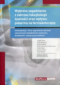 Wybrane zagadnienia z zakresu toksykologii żywności oraz wpływu pokarmu na farmakoterapię -  - książka