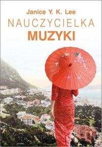 Nauczycielka muzyki - Janice Y. K. Lee - ebook