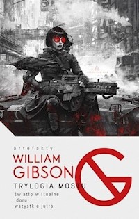 Trylogia mostu - William Gibson - ebook + książka