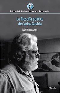 La filosofía política de Carlos Gaviria - Iván Darío Arango - ebook