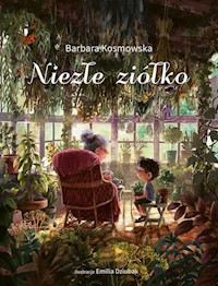 Niezłe ziółko - Barbara Kosmowska - ebook + książka