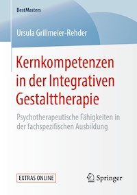 Kernkompetenzen in der Integrativen Gestalttherapie - Ursula Grillmeier-Rehder - ebook