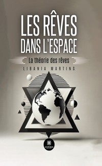 Les rêves dans l’espace - Libania Martins - ebook