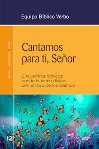 Cantamos para ti, Señor - Equipo Bíblico Verbo - ebook