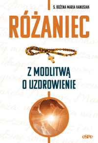 Różaniec z modlitwą o uzdrowienie - Bożena Maria Hanusiak - książka