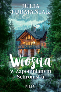 Wiosna w zapomnianym schronisku - Julia Furmaniak - ebook + audiobook + książka
