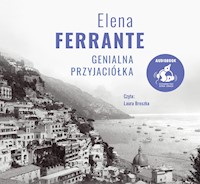Genialna przyjaciółka - Elena Ferrante - ebook + audiobook + książka
