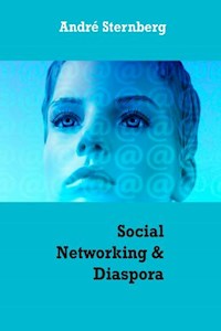 Social Networking & Diaspora - Andre Sternberg - ebook