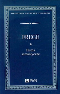 Pisma semantyczne - Frege - książka