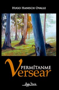 Permítanme versear - Hugo Hanisch Ovalle - ebook