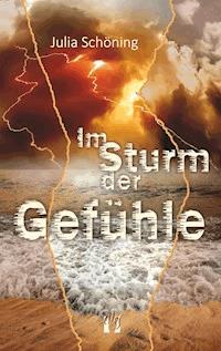 Im Sturm der Gefühle - Julia Schöning - ebook