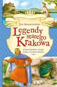 Legendy starego Krakowa - Jan Adamczewski - książka