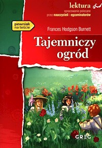 Tajemniczy ogród - Burnett Frances Hodgson - książka
