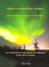 Reisen in feinstoffliche Sphären - Ute Kretzschmar - ebook