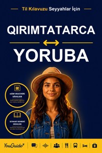 The Language Guide for Travelers - Crimean Tatar to Yoruba - YouGuide - ebook