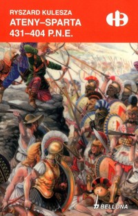 Ateny-Sparta 431-404 p.n.e (edycja limitowana) - Kulesza Ryszard - książka