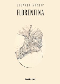Florentina - Eduardo Muslip - ebook