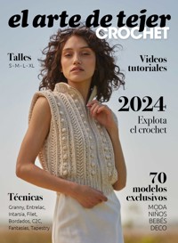 El Arte de tejer crochet 2024 - VV. AA. - ebook