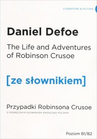 Przypadki Robinsona Crusoe (z podręcznym słownikiem angielsko-polskim Poziom B1/B2) - Daniel Defoe - książka