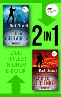 Der Überläufer & Schiffe versenken - Mark Chisnell - ebook