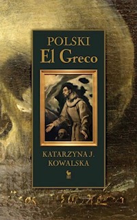Polski El Greco - Kowalska Katarzyna - książka