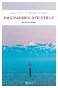 Das Raunen der Stille - Walter Christian Kärger - ebook