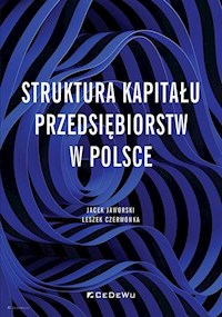 Struktura kapitału przedsiębiorstw w Polsce - Jaworsk Jacek, Czerwonka Leszek - książka