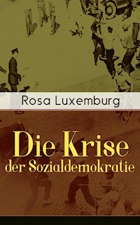 Die Krise der Sozialdemokratie - Rosa Luxemburg - ebook