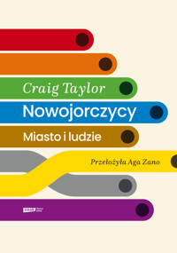 Nowojorczycy. Miasto i ludzie - Craig Taylor - książka