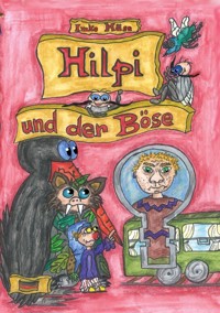 Hilpi und der Böse - Imke Häse - ebook