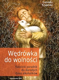 Wędrówka do wolności - Krupińska Dominika - ebook + książka