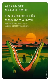 Ein Krokodil für Mma Ramotswe - Alexander McCall Smith - ebook