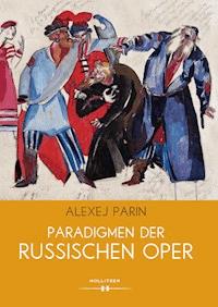 Paradigmen der russischen Oper - Alexej Parin - ebook