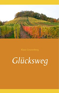 Glücksweg - Klaus Grunenberg - ebook