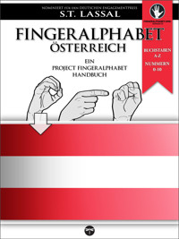 Fingeralphabet Österreich – Ein Project FingerAlphabet Handbuch - S.T. Lassal - ebook