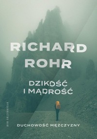 Dzikość i mądrość - Rohr Richard - książka