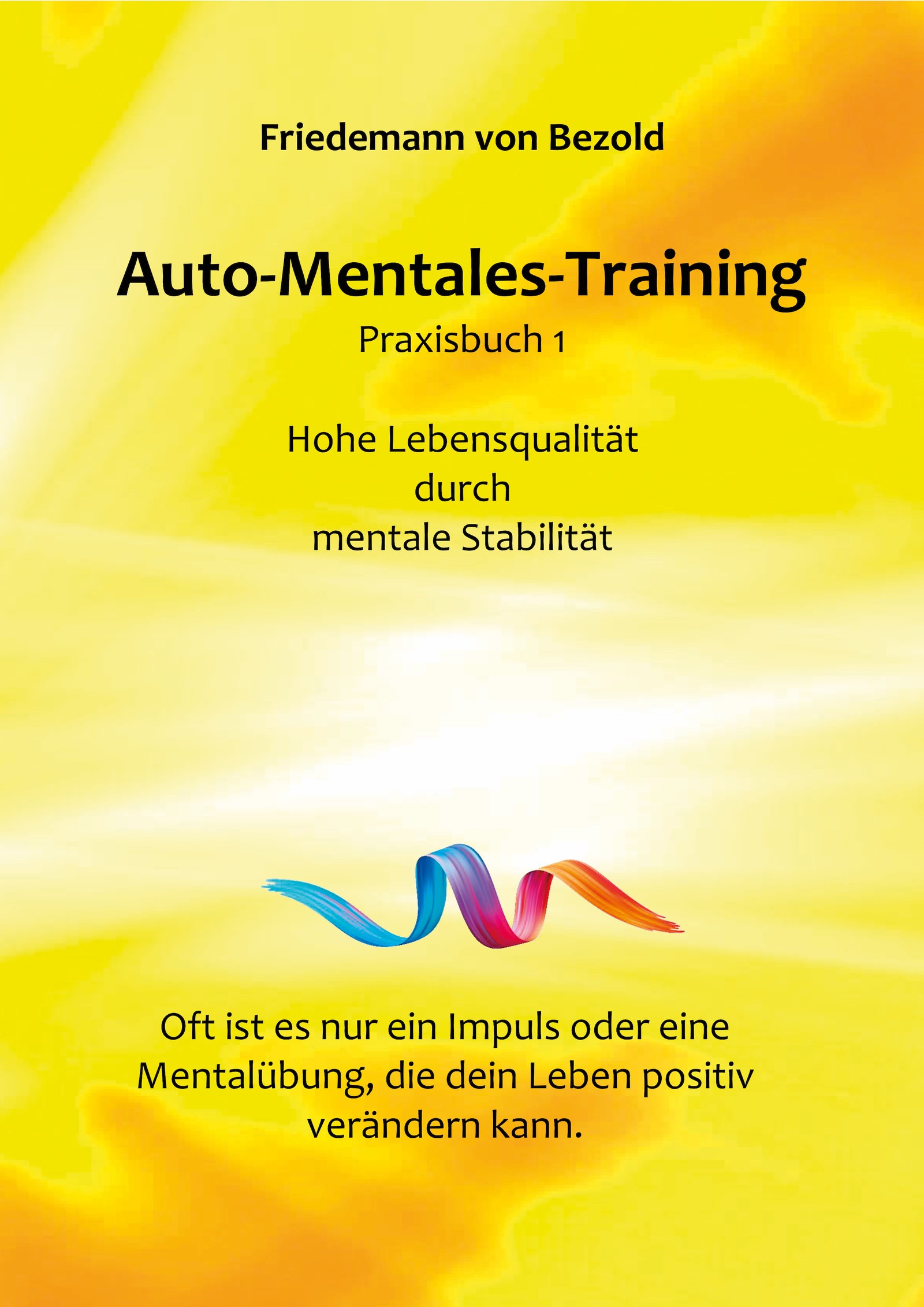 Auto-Mentales-Training Praxisbuch 1
