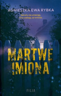 Martwe imiona - Rybka Agnieszka Ewa - książka
