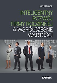 Inteligentny rozwój firmy rodzinnej a współczesne wartości - Jan Klimek - książka