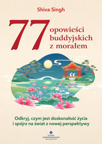 77 opowieści buddyjskich z morałem - Singh Shiva - ebook