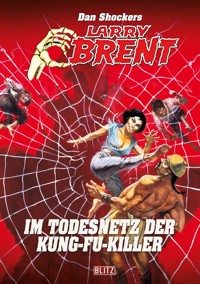 Larry Brent Classic 087: Im Todesnetz der Kung-Fu-Killer - Dan Shocker - ebook