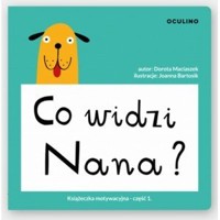 Co widzi Nana ? - Dorota Maciaszek - książka