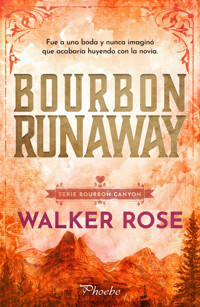 Bourbon Runaway - Walker Rose - ebook