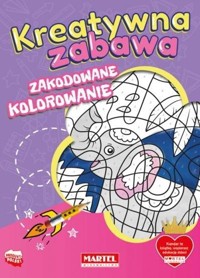 Kreatywna zabawa. Zakodowane kolorowanie - zbiorowa praca - książka